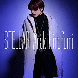 Ａｒａｋｉ　Ｈｉｒｏｆｕｍｉ「ＳＴＥＬＬＡＲ」