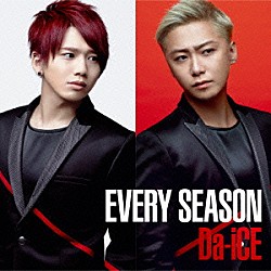 Ｄａ－ｉＣＥ「ＥＶＥＲＹ　ＳＥＡＳＯＮ」