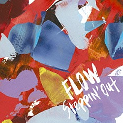 ＦＬＯＷ「Ｓｔｅｐｐｉｎ’　ｏｕｔ」