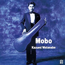 渡辺香津美 マーカス・ミラー オマー・ハキム「ＭＯＢＯ」