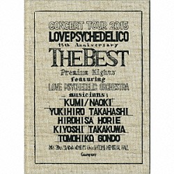 ＬＯＶＥ　ＰＳＹＣＨＥＤＥＬＩＣＯ「ＬＯＶＥ　ＰＳＹＣＨＥＤＥＬＩＣＯ　１５ｔｈ　ＡＮＮＩＶＥＲＳＡＲＹ　ＴＯＵＲ　－ＴＨＥ　ＢＥＳＴ－　ＬＩＶＥ」