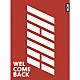 ｉＫＯＮ「ＷＥＬＣＯＭＥ　ＢＡＣＫ」