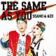 ＳＥＡＭＯ　＆　ＡＺＵ「ＴＨＥ　ＳＡＭＥ　ＡＳ　ＹＯＵ」