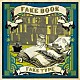 ＦＡＫＥ　ＴＹＰＥ．「ＦＡＫＥ　ＢＯＯＫ」