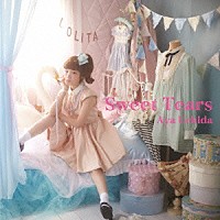 内田彩「 Ｓｗｅｅｔ　Ｔｅａｒｓ」