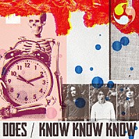 ＤＯＥＳ「 ＫＮＯＷ　ＫＮＯＷ　ＫＮＯＷ」