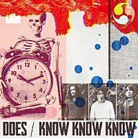 ＤＯＥＳ「 ＫＮＯＷ　ＫＮＯＷ　ＫＮＯＷ」