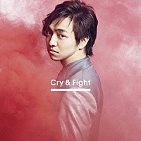 三浦大知「 Ｃｒｙ　＆　Ｆｉｇｈｔ」