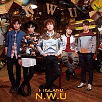 ＦＴＩＳＬＡＮＤ「 Ｎ．Ｗ．Ｕ」