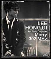 イ・ホンギ「 ＬＥＥ　ＨＯＮＧ　ＧＩ　１ｓｔ　Ｓｏｌｏ　Ｃｏｎｃｅｒｔ　Ｍｅｒｒｙ　３０２　ＭＨｚ」