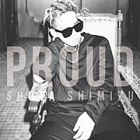 清水翔太「 ＰＲＯＵＤ」