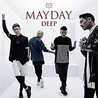 ＤＥＥＰ「 ＭＡＹＤＡＹ」