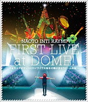 ナオト・インティライミ「 ナオト・インティライミ初ドーム公演　～４万人でオマットゥリ！！イヴイヴ大阪冬の陣＠京セラドーム大阪～」