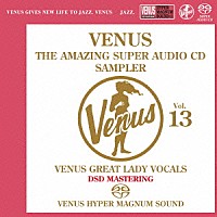 （Ｖ．Ａ．）「 ヴィーナス・アメイジングＳＡＣＤ　スーパー・サンプラー　Ｖｏｌ．１３　～ヴィーナス・グレイト・レディ・ヴォーカル編」