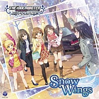 （ゲーム・ミュージック）「 ＴＨＥ　ＩＤＯＬＭ＠ＳＴＥＲ　ＣＩＮＤＥＲＥＬＬＡ　ＧＩＲＬＳ　ＳＴＡＲＬＩＧＨＴ　ＭＡＳＴＥＲ　０１　Ｓｎｏｗ　Ｗｉｎｇｓ」