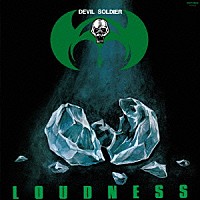 ＬＯＵＤＮＥＳＳ「 ＤＥＶＩＬ　ＳＯＬＤＩＥＲ～戦慄の奇蹟～」