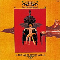 ＬＯＵＤＮＥＳＳ「 ＴＨＥ　ＬＡＷ　ＯＦ　ＤＥＶＩＬ’Ｓ　ＬＡＮＤ～魔界典章～」