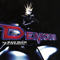 デーモン小暮「 ＤＥＭＯＮ　ＡＳ　ＢＡＤＭＡＮ　－　Ｄ．Ｃ．１８　Ｅｄｉｔｉｏｎ　－」