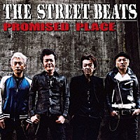 ＴＨＥ　ＳＴＲＥＥＴ　ＢＥＡＴＳ「 ＰＲＯＭＩＳＥＤ　ＰＬＡＣＥ」