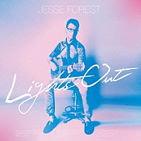 ジェシ・フォレスト「 ＬＩＧＨＴＳ　ＯＵＴ」