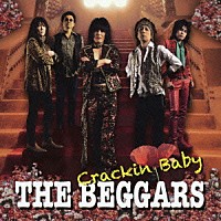 ＴＨＥ　ＢＥＧＧＡＲＳ　ｆｅａｔ．松尾宗仁、大久保初夏「 Ｃｒａｃｋｉｎ　Ｂａｂｙ」