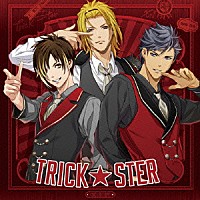 Ｘ．Ｉ．Ｐ．「 ＴＲＩＣＫ★ＳＴＥＲ」