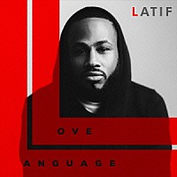 ラティーフ「 ＬＯＶＥ　ＬＡＮＧＵＡＧＥ」