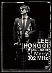 イ・ホンギ「ＬＥＥ　ＨＯＮＧ　ＧＩ　１ｓｔ　Ｓｏｌｏ　Ｃｏｎｃｅｒｔ　Ｍｅｒｒｙ　３０２　ＭＨｚ」