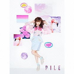 Ｐｉｌｅ「ＰＩＬＥ」