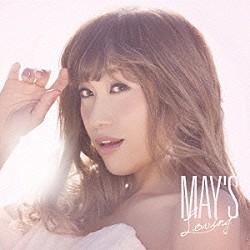 ＭＡＹ’Ｓ「Ｌｏｖｉｎｇ」