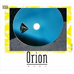 ＹＯＳＡ「Ｏｒｉｏｎ」