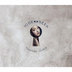 ＴＯＭＯＭＩ　ＩＴＡＮＯ「ＨＩＤＥ　＆　ＳＥＥＫ」