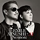 ＥＸＩＬＥ　ＡＴＳＵＳＨＩ　＋　ＡＩ「Ｎｏ　ｍｏｒｅ」