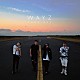 ＷＡＹＺ「ＴＡＫＥ　ＯＦＦ」