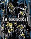 ［Ａｌｅｘａｎｄｒｏｓ］「［Ａｌｅｘａｎｄｒｏｓ］　ｌｉｖｅ　ａｔ　Ｍａｋｕｈａｒｉ　Ｍｅｓｓｅ　“大変美味しゅうございました”」