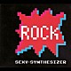 ＳＥＸＹ－ＳＹＮＴＨＥＳＩＺＥＲ「ＲＯＣＫ－ＳＰＥＣＩＡＬ　ＥＤＩＴＩＯＮ－」