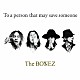 Ｔｈｅ　ＢＯＮＥＺ「Ｔｏ　ａ　ｐｅｒｓｏｎ　ｔｈａｔ　ｍａｙ　ｓａｖｅ　ｓｏｍｅｏｎｅ」