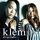 ｋｌｅｍ 神谷えり 柴田敏孝「ａｌｌ　ｗｅ　ｈａｖｅ」