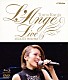 蘭寿とむ「“Ｌ’Ａｎｇｅ”　ＬＩＶＥ　～ＣＤ『Ｌ’Ａｎｇｅ』発売記念ライブ　［２０１５．１１．１２　ａｔ　Ｓｈｉｎａｇａｗａ　Ｓｔｅｌｌａｒ　Ｂａｌｌ］」