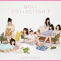 愛乙女☆ＤＯＬＬ「 ＤＯＬＬ　ＣＯＬＬＥＣＴＩＯＮ　Ⅱ」