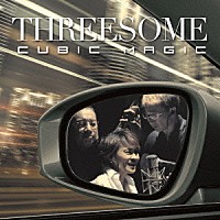 ＴＨＲＥＥＳＯＭＥ（Ｍａｒｌｅｎｅ、Ｊｉｒｏ　Ｙｏｓｈｉｄａ、Ｍａｋｏｔｏ　Ｋｕｒｉｙａ）「 ＣＵＢＩＣ　ＭＡＧＩＣ」