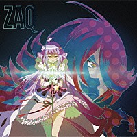 ＺＡＱ「 割レル慟哭」