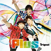 Ｔｒｉｇｎａｌ「 Ｐｌｕｓ」