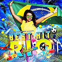 ＤＪ　ＳＡＦＡＲＩ「 ＬＡＴＩＮＯ　ＰＡＲＴＹ　ＭＩＸ　ｐｒｅｓｅｎｔｓ　－ＢＥＳＴ　ＨＩＴ　ＲＩＯ　ＡＮＴＨＥＭ－　ｍｉｘｅｄ　ｂｙ　ＤＪ　ＳＡＦＡＲＩ」