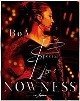 ＢｏＡ「 ＢｏＡ　Ｓｐｅｃｉａｌ　Ｌｉｖｅ　ＮＯＷＮＥＳＳ　ｉｎ　ＪＡＰＡＮ」