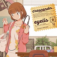 ｅｙｅｌｉｓ「 ｃｒｅｓｃｅｎｄｏ」