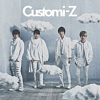 カスタマイＺ「 Ｃｕｓｔｏｍｉ－Ｚ」