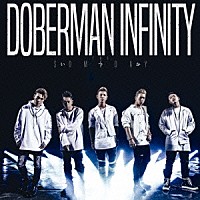 ＤＯＢＥＲＭＡＮ　ＩＮＦＩＮＩＴＹ「 いつか」