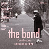 ＧＯＩＮＧ　ＵＮＤＥＲ　ＧＲＯＵＮＤ「 ｔｈｅ　ｂａｎｄ」