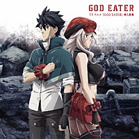 ＧＨＯＳＴ　ＯＲＡＣＬＥ　ＤＲＩＶＥ「 ＴＶアニメ　ＧＯＤ　ＥＡＴＥＲ　挿入歌集」